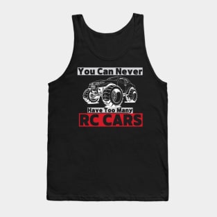 "You Can Never Have Too Many RC Cars" Hobbyist Graphic Tee Tank Top